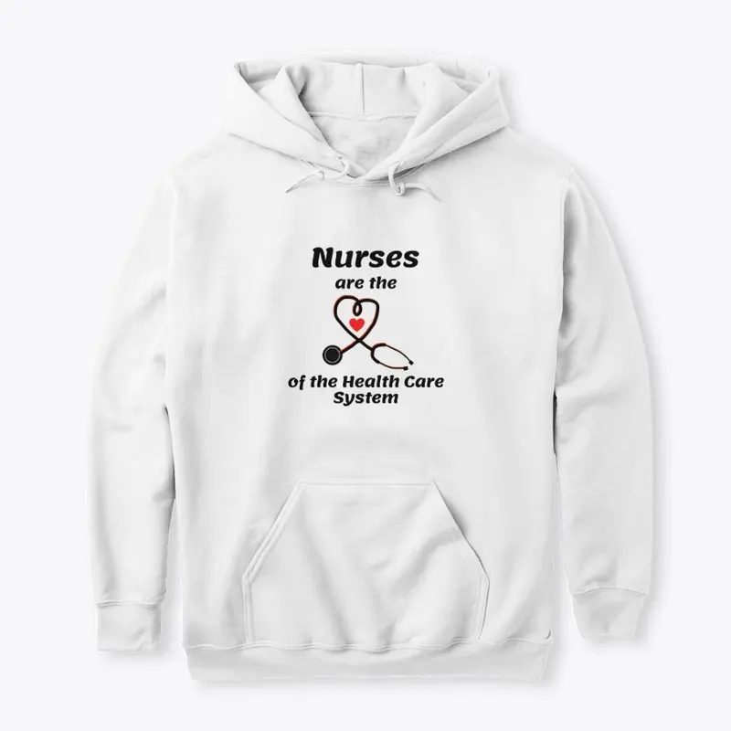 Nurses are the heart of health care